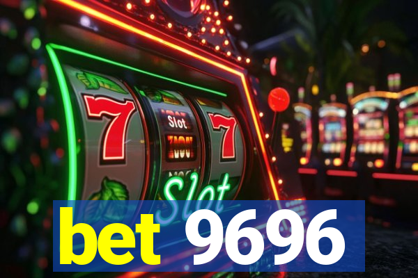 bet 9696